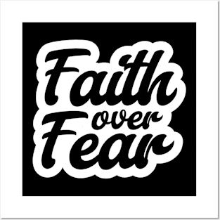 Faith over Fear, Christian Quote Posters and Art